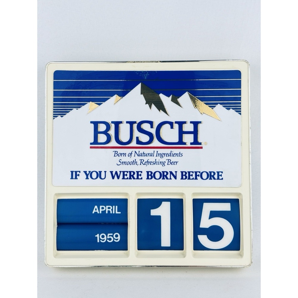 Vintage Busch Beer Legal Age Date Calendar Plastic Advertising Sign - Man Cave